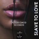 Fonzie Ciaco & Dj Ciaco - Slave To Love (DJ Alf Radio Edit)