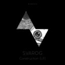 Svarog - Construction 9 (Original mix)