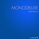 Monodeluxe - Get Your Thing On