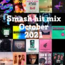 DJ Briander - Smash hit mix October 2021 ()