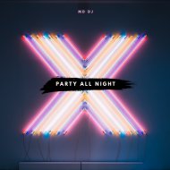 MD Dj - Party all Night