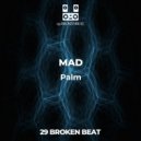 MAD - Palm