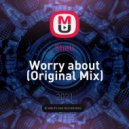 Shell - Worry about