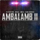 D1C3 & iNTeLL & KXNG Crooked & DJ Flipcyide - Ambalamb II (Remix)
