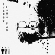 Vychod  - Faux Pas