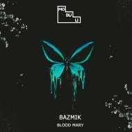 Bazmik - Blood Mary