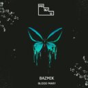 Bazmik - Blood Mary (Original Mix)