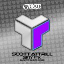 Scott Attrill - Dirty Fuck (Back To Basics Remix)