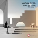 Kooda Dyed - Knees & Gloves (Original Mix)