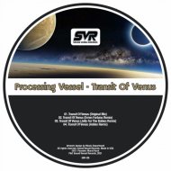 Processing Vessel - Transit of Venus