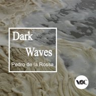 Pedro de la Rossa - Dark Waves
