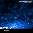Dusty Pickering - Consistency