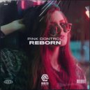 Pink Control - Reborn (Extended Mix)