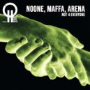 Noone, Maffa, Arena - Not 4 Everyone (Maffa Remix)