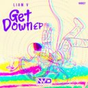 Liam V - Get Loose To The Beat