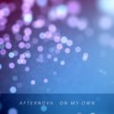 Afternova - On My Own