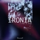 IRONIA - A praga do século