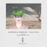 Queemose Feat. Tamara My - Fiori Di Pietra