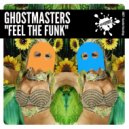 GhostMasters - Feel The Funk (Extended Mix)