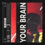 Regê - Your Brain