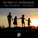 Aris Kokou Feat Christian Johnson - Soul Generation - The Remixes (Aris Kokou Deep Vocal Mix)