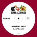 Joshua Lange - LooP Sauce (Original Mix)