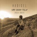 Hadisel - The Irreversible Way (Original Mix)