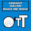 Vincent Galgo - Make Me Move