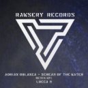 Adrian Oblanca - Screams Of The Water (Lucca M Remix)