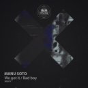 Manu Soto - Bad Boy (Original Mix)