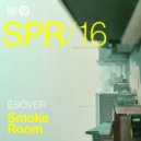 Esover - Smoke Room (Original Mix)