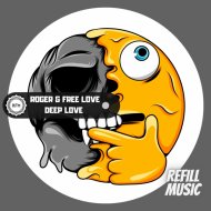 Roger, Free Love - Deep Love