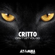 Critto - Can\'t Let You Go