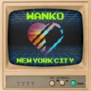 Wanko - New York City (Original Mix)