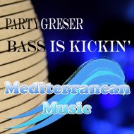 Partygreser - Bass Is Kickin\'