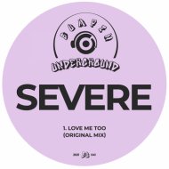 SEVERE - Love Me Too
