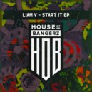 Liam V - Start It (Original Mix)