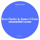 Ben Clarke & James Stone - Understand