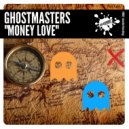 GhostMasters - Money Love (Extended Mix)