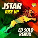 Jstar, Ed Solo - Rise Up (Ed Solo Remix)