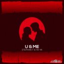 Stephan F & YA-YA - U & Me