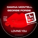 Dawna Montell, Georgie Porgie - Loving You (Georgie & Dawna\'s Jackin House)