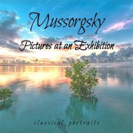 Classical Portraits - Pictures at an Exhibition: Promenade. Allegro giusto, nel modo russico, poco sostenuto
