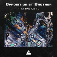 Oppositionist Brother - There There