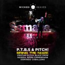 P.T.B.S. & Pitch! - Bring The Noize (Noseda Remix)
