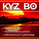 KYZ BO - Matrix Destruction (Original Mix)
