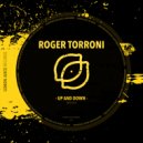 Roger Torroni - Up & Down (Original Mix)