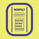 Morphly - Electro Step (Edit Mix)
