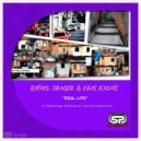 Rafael Drager & Elias Kazais - Real Life (Original Mix)