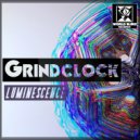 Grindclock - Dirty Traitors (Original Mix)